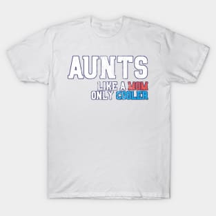 Aunts T-Shirt